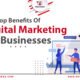 The Top Benefits Of Digital Marketing for Businesses in 2024
